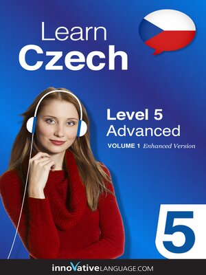 cover image of Learn Czech - Level 5: Advanced, Volume 1